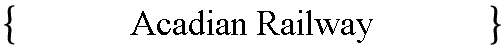 Acadian Railway