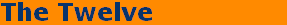 The Twelve
