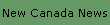 New Canada News