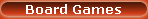 Board Games