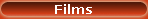 Films