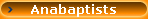 Anabaptists