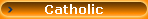 Catholic
