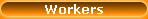 Workers